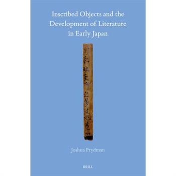 Inscribed Objects and the Development of Literature in Early Japan