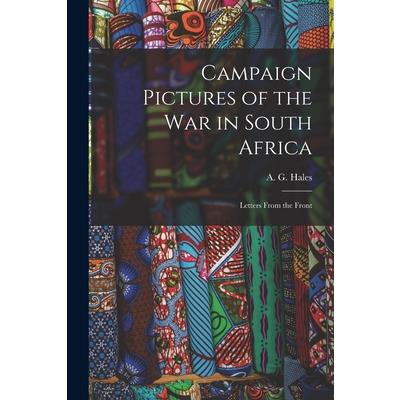 Campaign Pictures of the War in South Africa