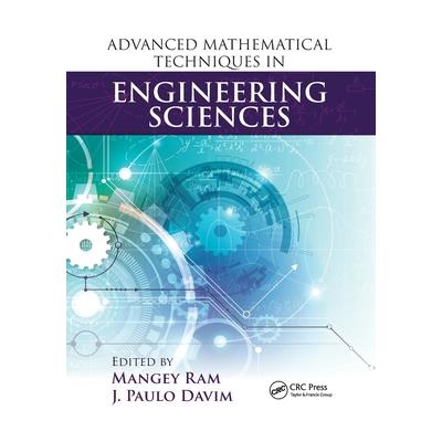 Advanced Mathematical Techniques in Engineering Sciences