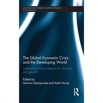 The Global Economic Crisis and the Developing World