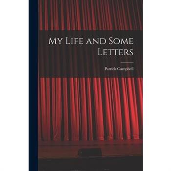 My Life and Some Letters
