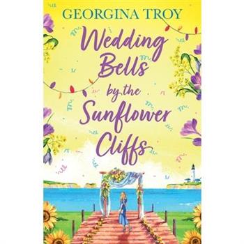 Wedding Bells by the Sunflower Cliffs