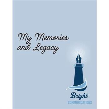 My Memories and Legacy