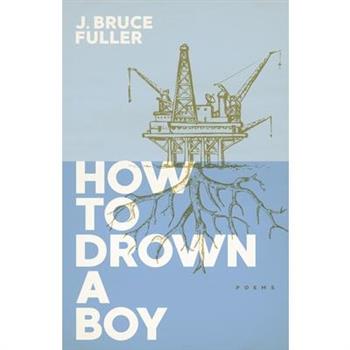 How to Drown a Boy