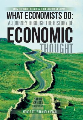 What Economists Do: a Journey Through the History of Economic Thought
