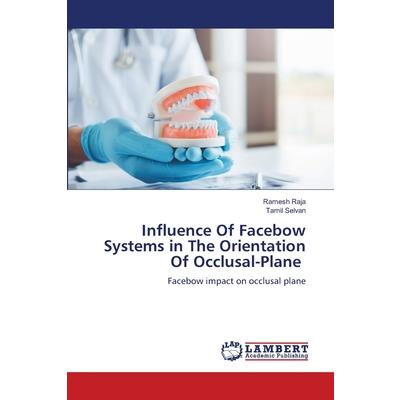 Influence Of Facebow Systems in The Orientation Of Occlusal-Plane