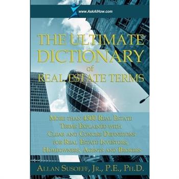 The Ultimate Dictionary of Real Estate Terms