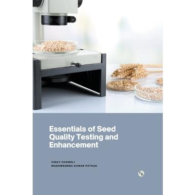 Essentials of Seed Quality Testing and Enhancement