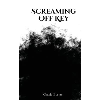 Screaming Off Key