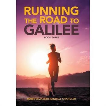 Running the Road to Galilee