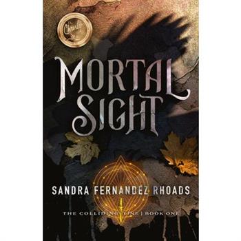 Mortal Sight (Book One)
