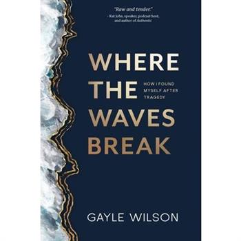 Where the Waves Break