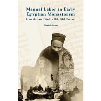 Manual Labor in Early Egyptian Monasticism