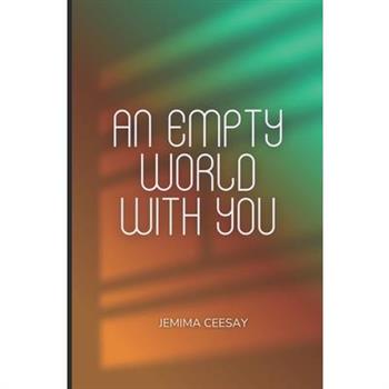 An Empty World With You