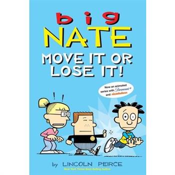 Big Nate: Move It or Lose It!