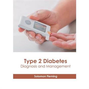 Type 2 Diabetes: Diagnosis and Management