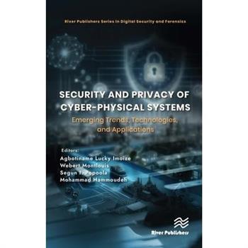 Security and Privacy of Cyber-Physical Systems