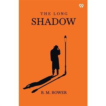 The Long Shadow