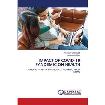Impact of Covid-19 Pandemic on Health