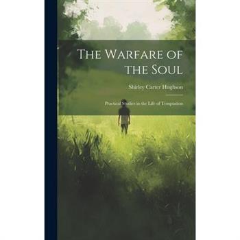 The Warfare of the Soul