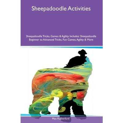 Sheepadoodle Activities Sheepadoodle Tricks, Games & Agility Includes