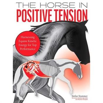 The Horse in Positive Tension