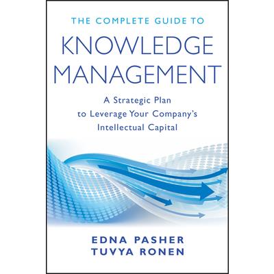 The Complete Guide to Knowledge Management