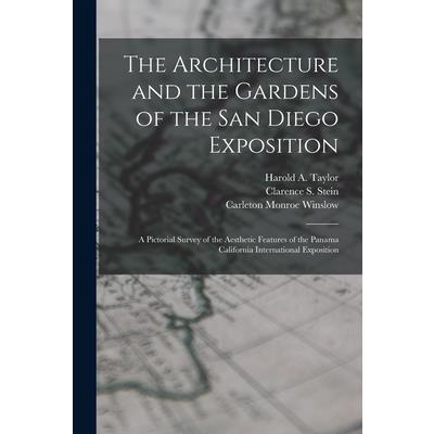 The Architecture and the Gardens of the San Diego Exposition