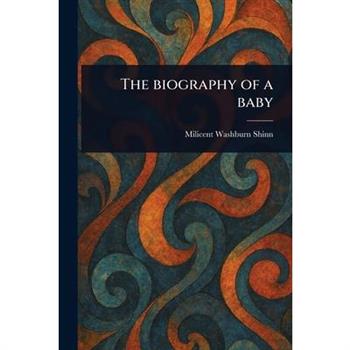 The Biography of a Baby
