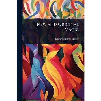New and Original Magic