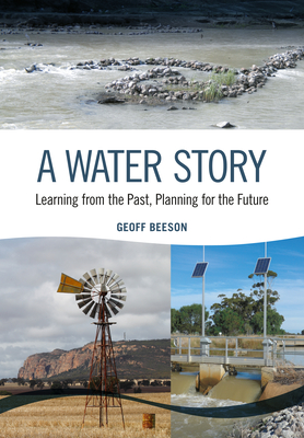 A Water StoryAWater StoryLearning from the Past Planning for the Future