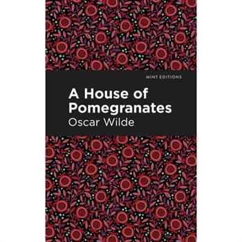 A House of Pomegranates
