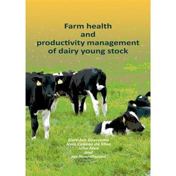 Farm Health and Productivity Management of Dairy Young Stock