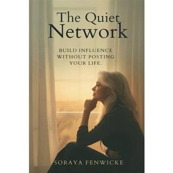The Quiet Network