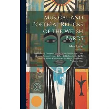 Musical and Poetical Relicks of the Welsh Bards