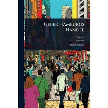 Ueber Hamburgs Handel