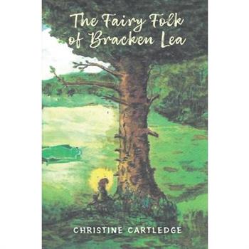 The Fairy Folk of Bracken Lea