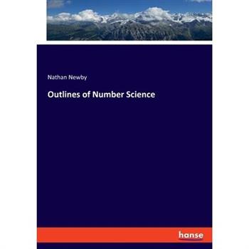 Outlines of Number Science