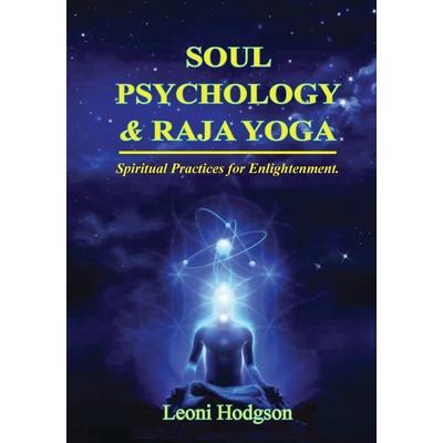 Soul Psychology & Raja Yoga