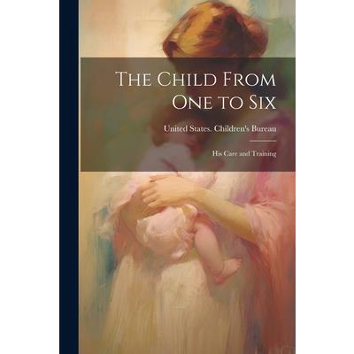 The Child From one to Six