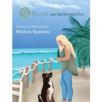 Boots and the Runaway Dog