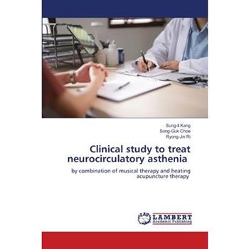 Clinical study to treat neurocirculatory asthenia