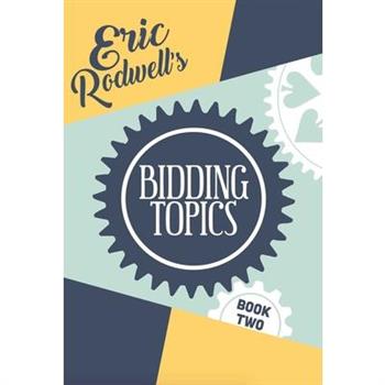 Eric Rodwell's Bidding Topics