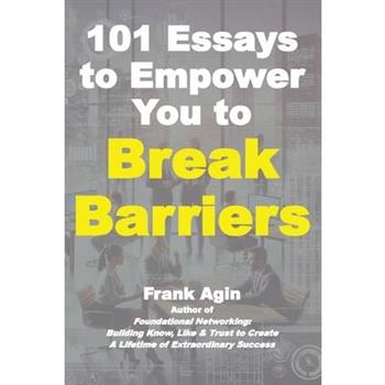 101 Essays to Empower You to Break Barriers