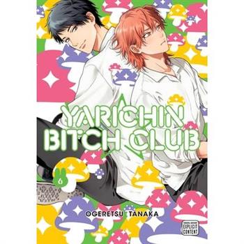 Yarichin Bitch Club, Vol. 6