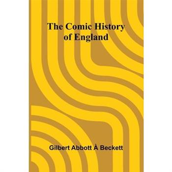 The Comic History Of England