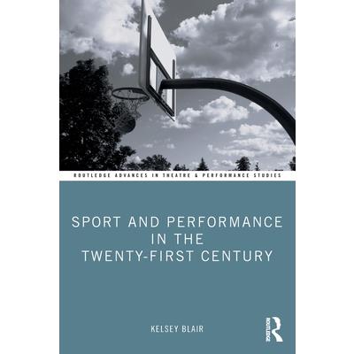 Sport and Performance in the Twenty-First Century
