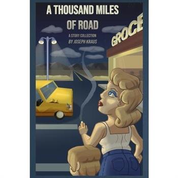 A Thousand Miles of Road