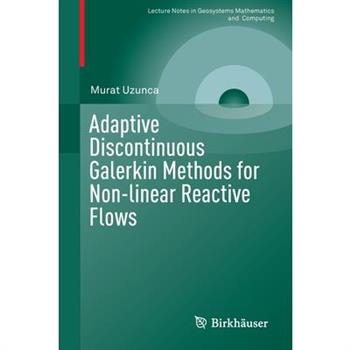 Adaptive Discontinuous Galerkin Methods for Non-Linear Reactive Flows