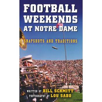 Football Weekends at Notre Dame
